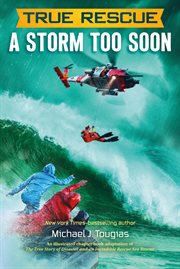 A Storm Too Soon : A Remarkable True Survival Story in 80-Foot Seas cover image