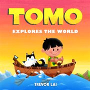 Tomo explores the world cover image