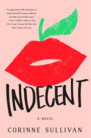 Indecent : A Novel cover image