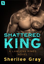 Shattered King : Lawless Kings cover image