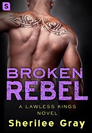 Broken Rebel : Lawless Kings cover image