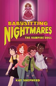 The Vampire Doll : Babysitting Nightmares cover image
