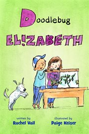 Doodlebug Elizabeth : Elizabeth Case cover image