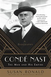 Condé Nast : The Man and His Empire -- A Biography cover image
