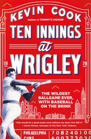Ten Innings at Wrigley : The Wildest Ballgame Ever, with Baseball on the Brink cover image