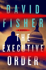 The Executive Order : A Novel cover image