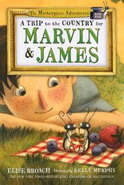 A Trip to the Country for Marvin & James : Masterpiece Adventures cover image