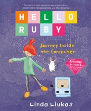 Hello Ruby: Journey Inside the Computer cover image