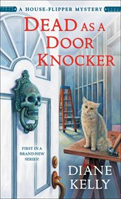 Dead as a Door Knocker : House-Flipper Mystery cover image