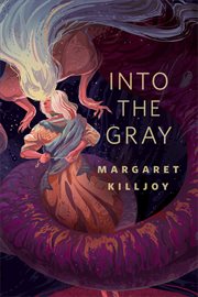 Into the Gray : A Tor.com Original cover image