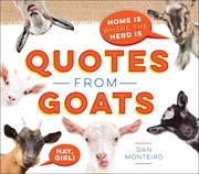 Quotes from Goats : Home Is Where the Herd Is cover image
