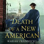 Death of a new American : a novel cover image