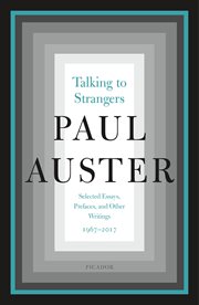 Talking to Strangers : Selected Essays, Prefaces, and Other Writings, 1967-2017 cover image