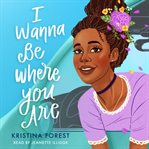 I wanna be where you are cover image