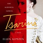 Tsarina. A Novel cover image