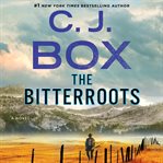 The bitterroots : a novel cover image