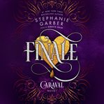 Finale. A Caraval Novel cover image