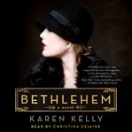 Bethlehem : a novel cover image