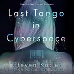 Last tango in cyberspace : a novel cover image