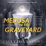 Medusa in the graveyard cover image