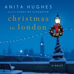 Christmas in London : a novel cover image