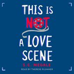 This Is Not a Love Scene : A Novel cover image
