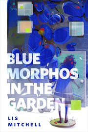 Blue Morphos in the Garden : A Tor.com Original cover image