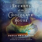 Secrets of the chocolate house cover image