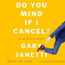Cover image for Do You Mind If I Cancel?