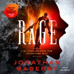 Rage : a Joe Ledger and Rogue Team International novel cover image