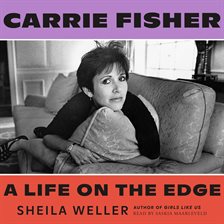 Cover image for Carrie Fisher: A Life on the Edge