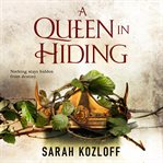 A queen in hiding cover image