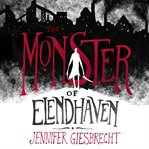 The monster of Elendhaven cover image