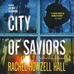 City of saviors : a Detective Elouise Norton novel cover image