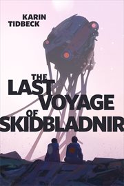 The Last Voyage of Skidbladnir : A Tor.com Original cover image