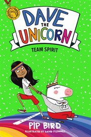 Dave the Unicorn : Team Spirit. Dave the Unicorn cover image