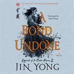 A bond undone : a novel cover image