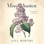 Miss Austen : a novel cover image