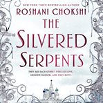 The silvered serpents cover image