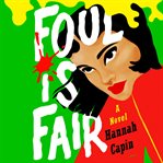 Foul is fair : a novel cover image