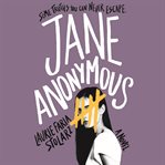 Jane Anonymous : a novel cover image