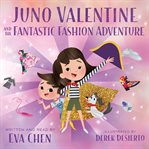 Juno Valentine and the fantastic fashion adventure cover image