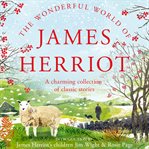 The Wonderful World of James Herriot cover image