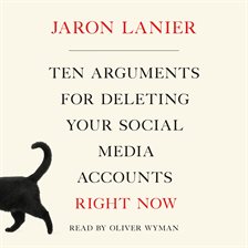 Cover image for Ten Arguments for Deleting Your Social Media Accounts Right Now