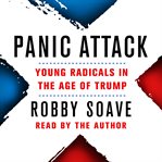 Panic attack. Young Radicals in the Age of Trump cover image