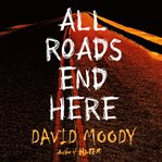 All roads end here cover image