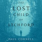 The lost child of Lychford cover image
