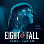 Eight will fall cover image