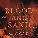 Blood and sand : a novel cover image