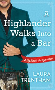 A Highlander Walks into a Bar : Highland, Georgia cover image